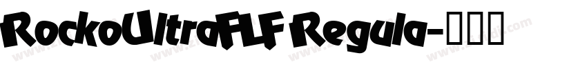 RockoUltraFLF Regula字体转换